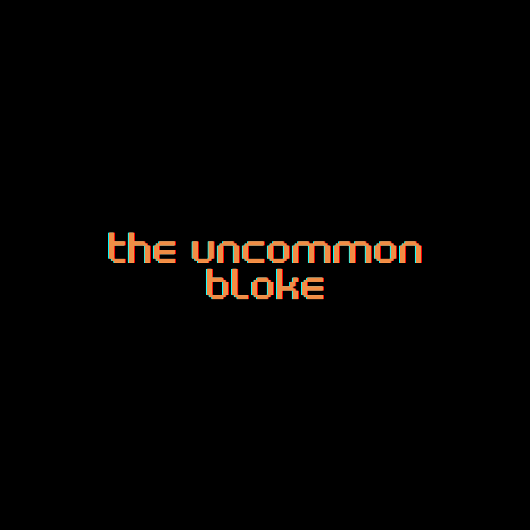 THE UNCOMMON BLOKE: MIXED