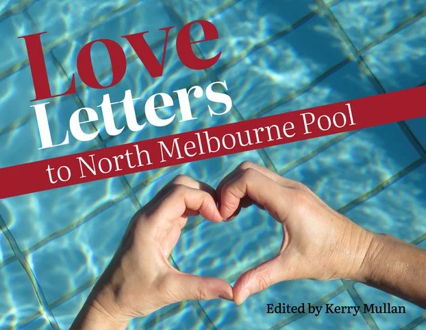 Love letters to North Melbourne Pool