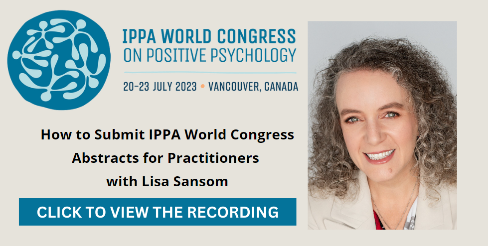 What Is Positive Psychology: PERMA, PP2.0, Courses, PDF 4 What Is Positive Psychology: PERMA, PP2.0, Courses, PDF - Practice+Submission+Recording+ +IPPA 1
