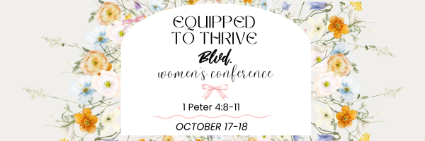 Equipped to Thrive BLVD Women’s Conference