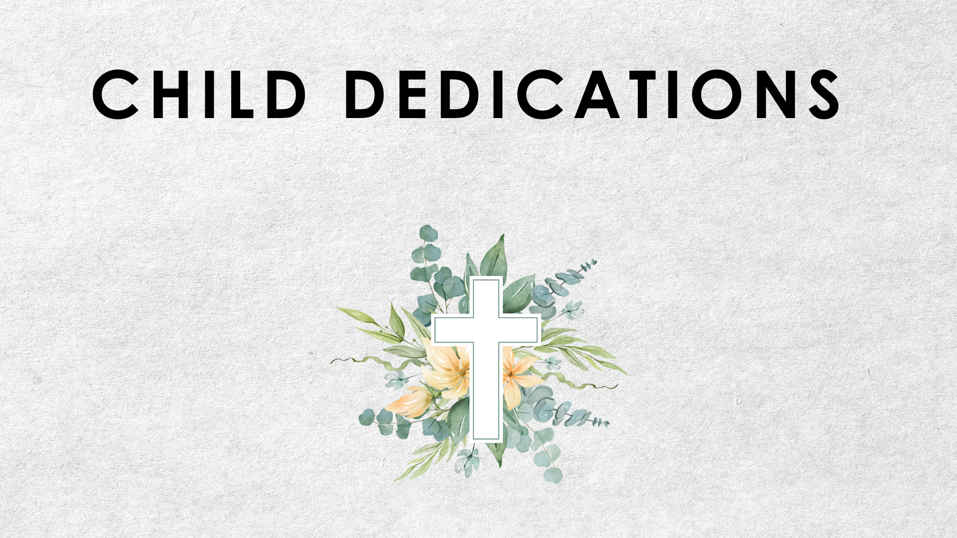 Child Dedications