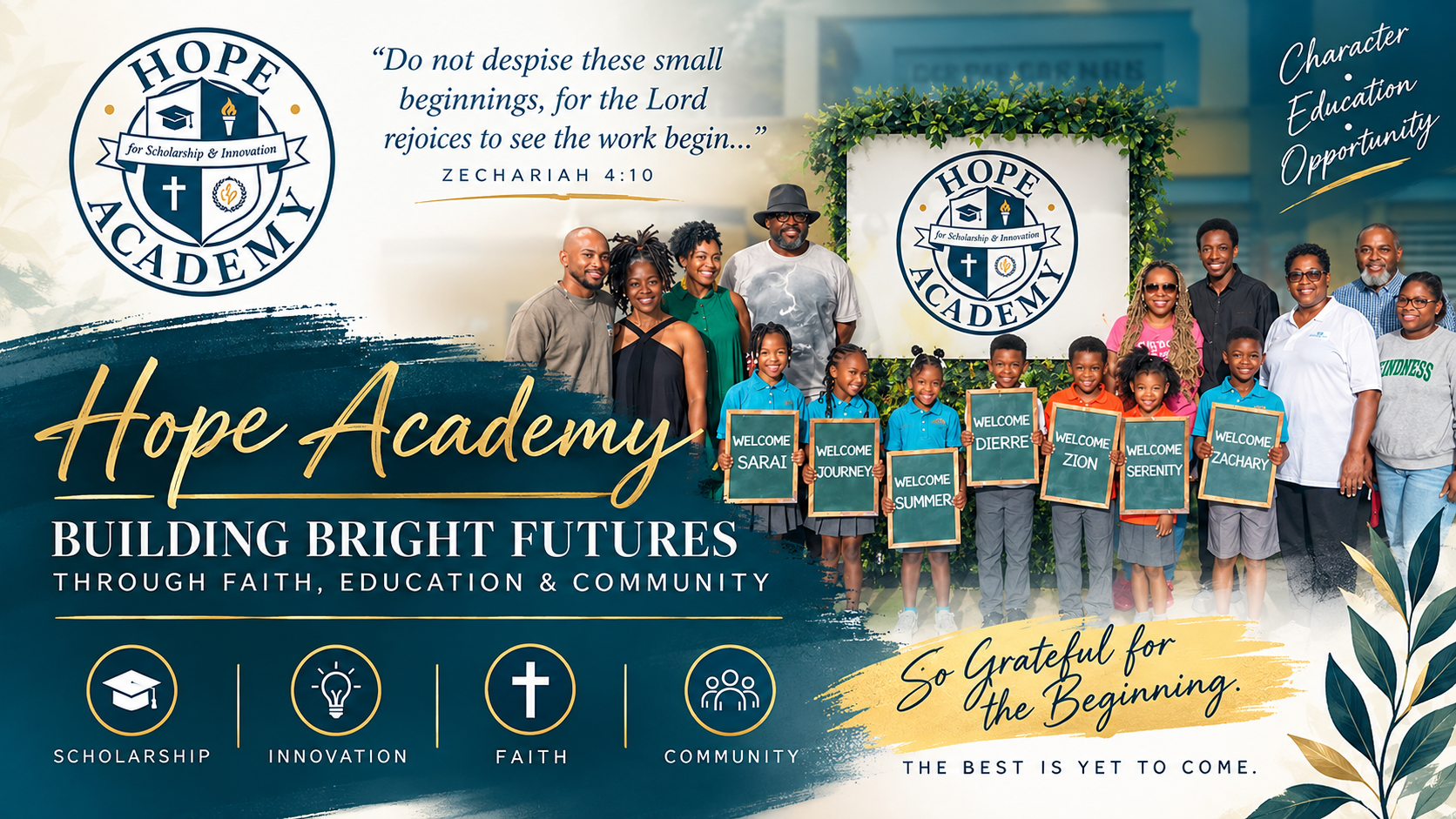 A group of diverse children and adults standing in front of a banner for Hope Academy, greeting new students with welcome signs with their names, with the Hope Academy logo and a quote from Zechariah 4:10 in the background.