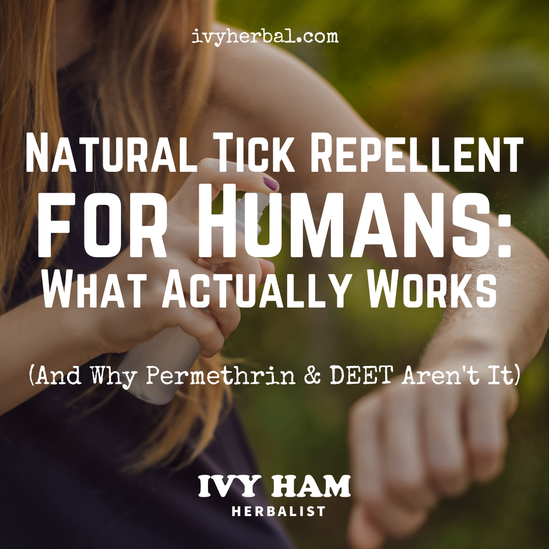Natural Tick Repellent for Humans: What Actually Works (And Why Permethrin and DEET Aren't It)