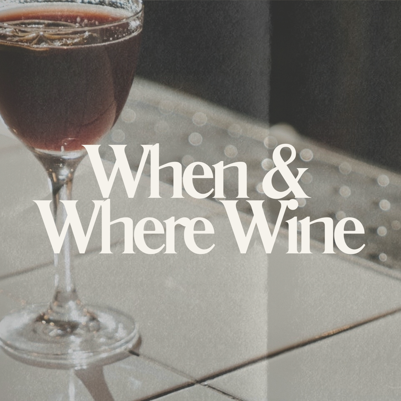 when &amp; where wine