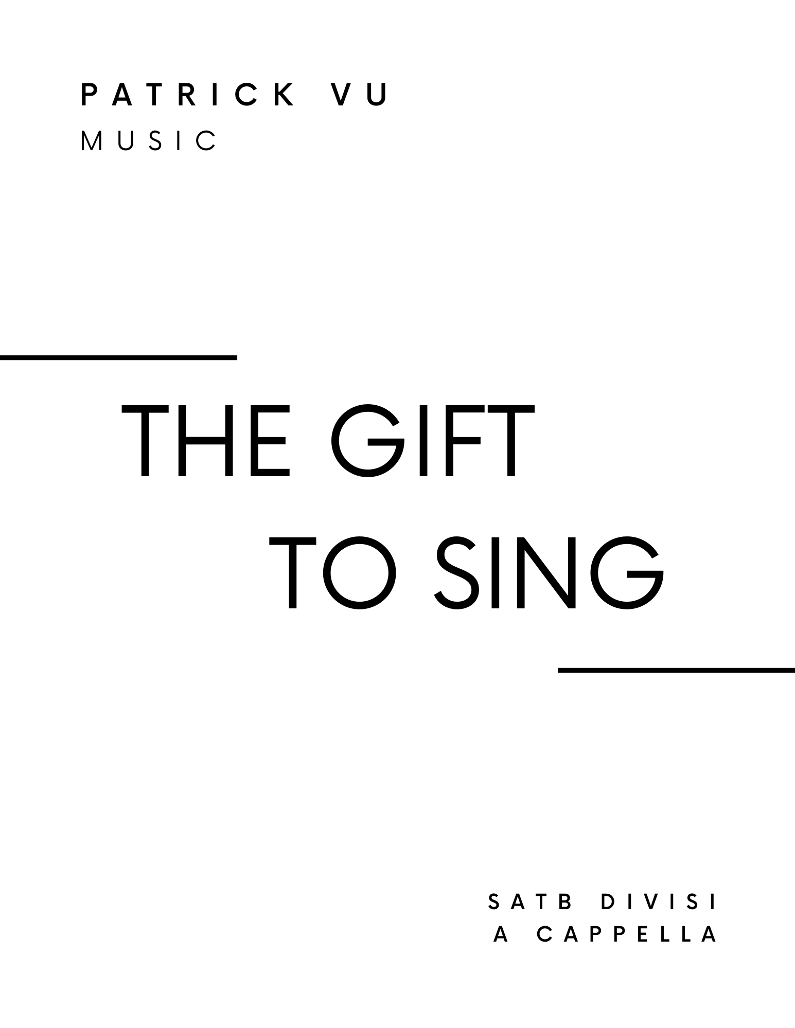 Book cover for 'The Gift to Sing' by Patrick Vu, SATB divisi, A Cappella.