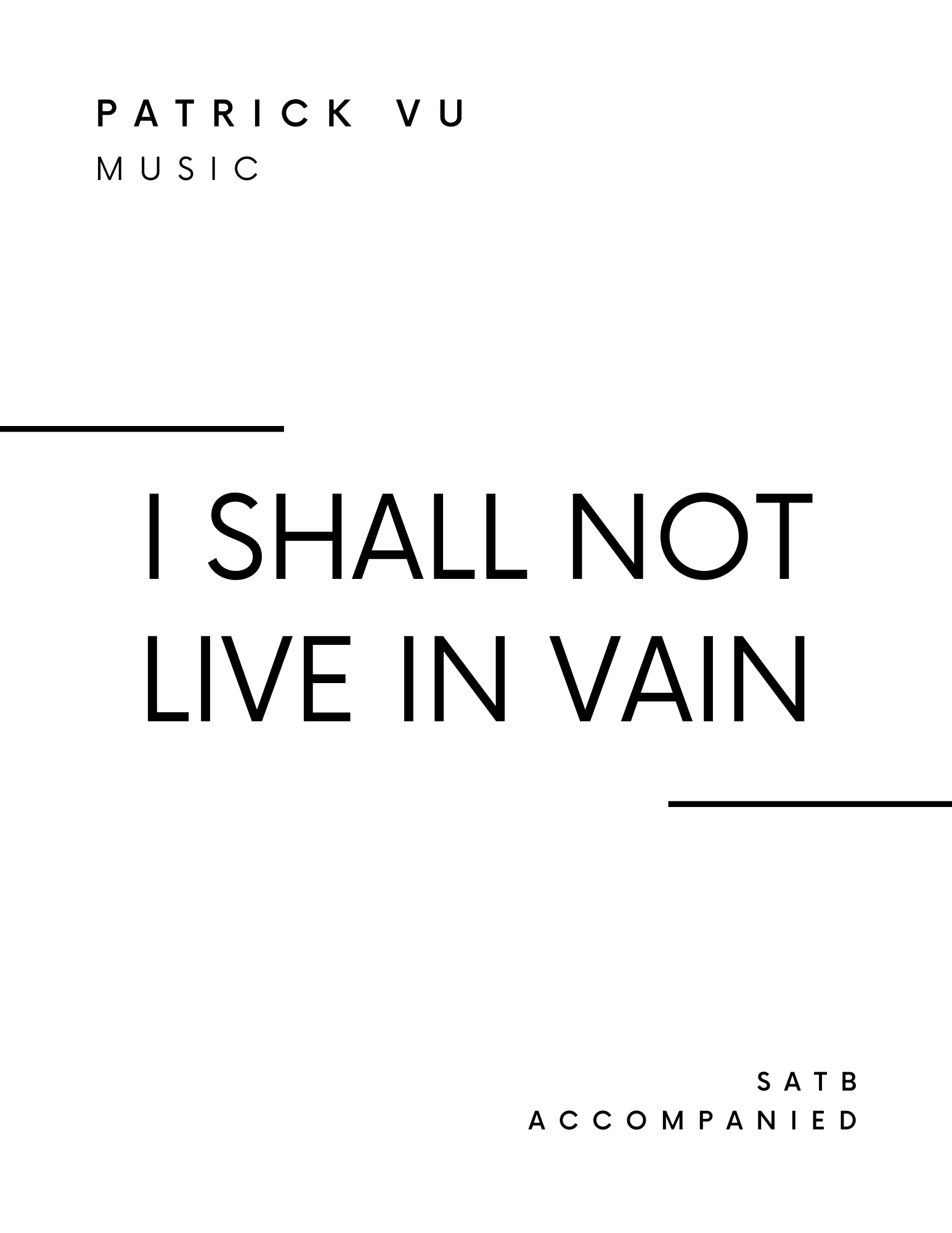 I Shall Not Live in Vain