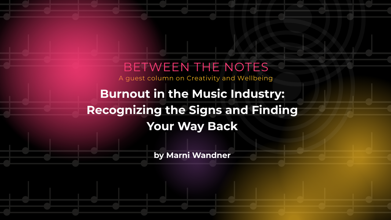 Burnout in the Music Industry