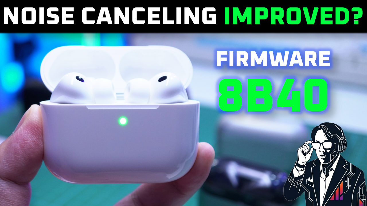 AirPods Pro 3 New Firmware 8B40 Improved ANC?! 😐