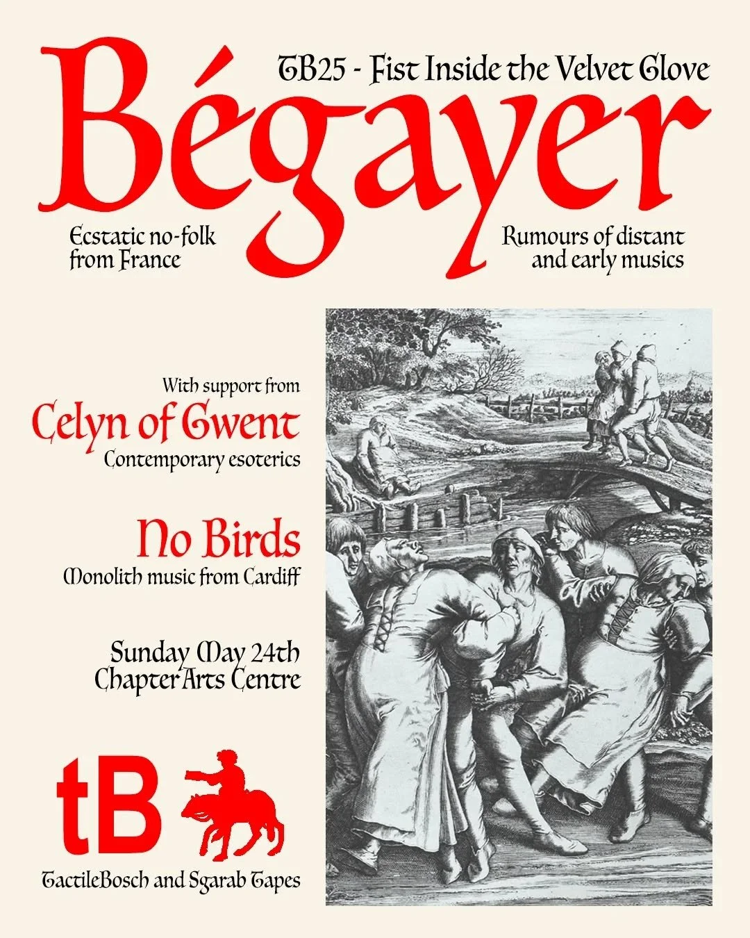 tB, in collaboration with Sgarab tapes, are thrilled to announce that French quintet&nbsp;B&eacute;gayer&nbsp;will headline a night of celebrations as part of TB25: Fist Inside the Velvet Glove. 24th May from 7pm at Chapter Arts Centre. Ticket link i