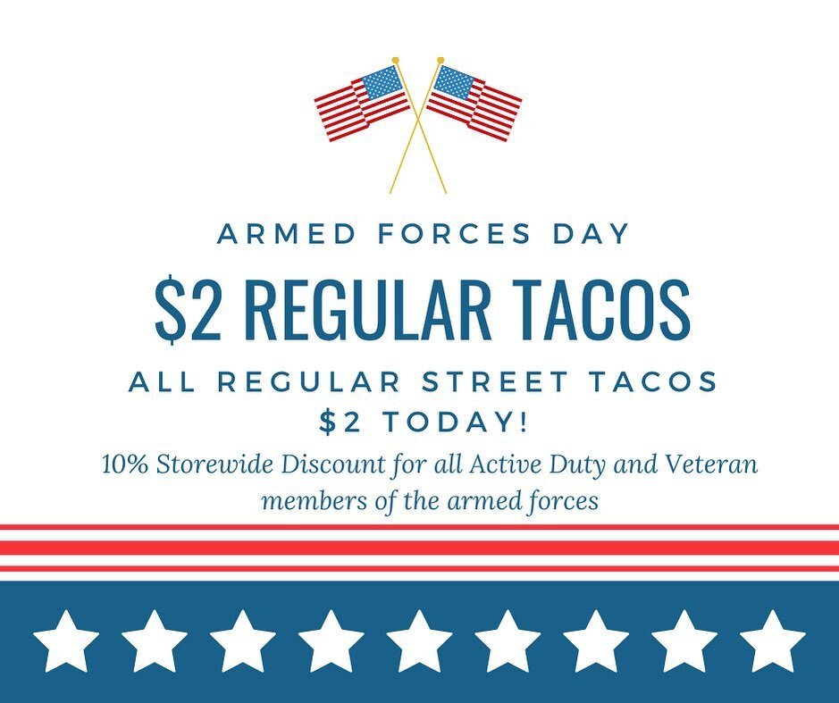 Happy Armed Forces Day! Our regular tacos will be $2 today, make sure you stop by El Barrio to grab some lunch when you're downtown for the Armed Forces Day celebration! We will be grilling tacos outside and inside! We also offer a 10% discount to al