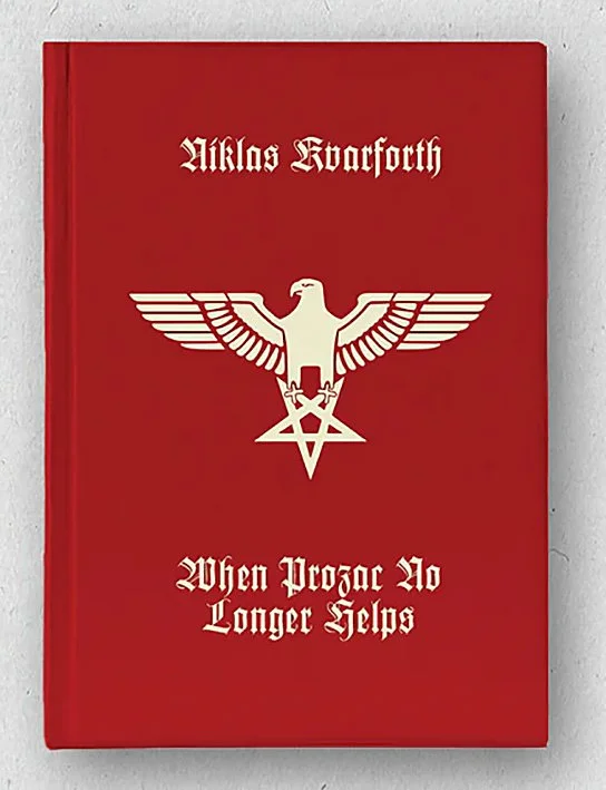 When Prozac No Longer Helps by Niklas Kvarforth