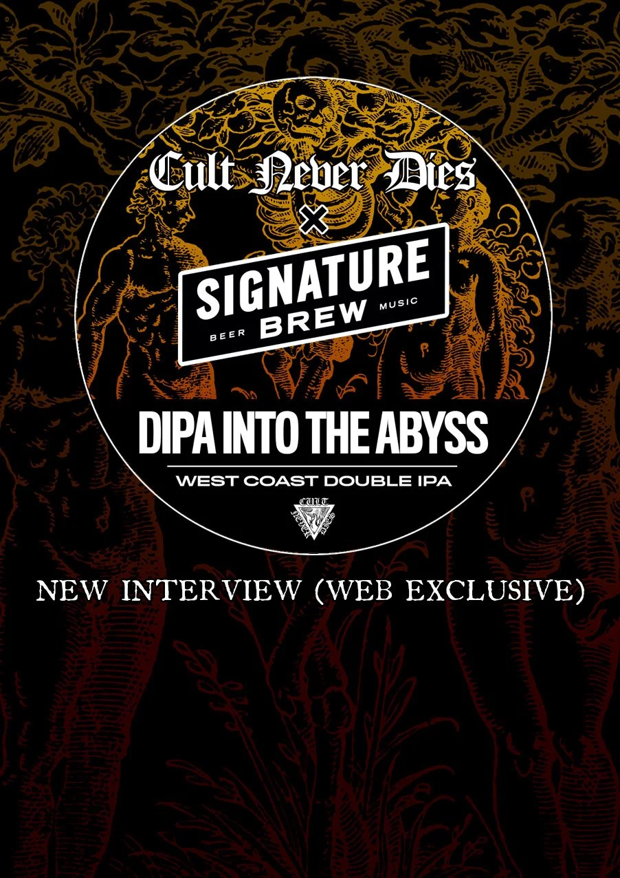 CULT NEVER DIES / SIGNATURE BREW BEER