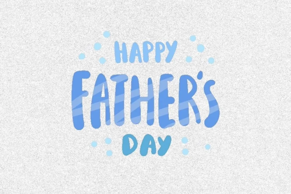 Need some inspiration for a Father's Day message?