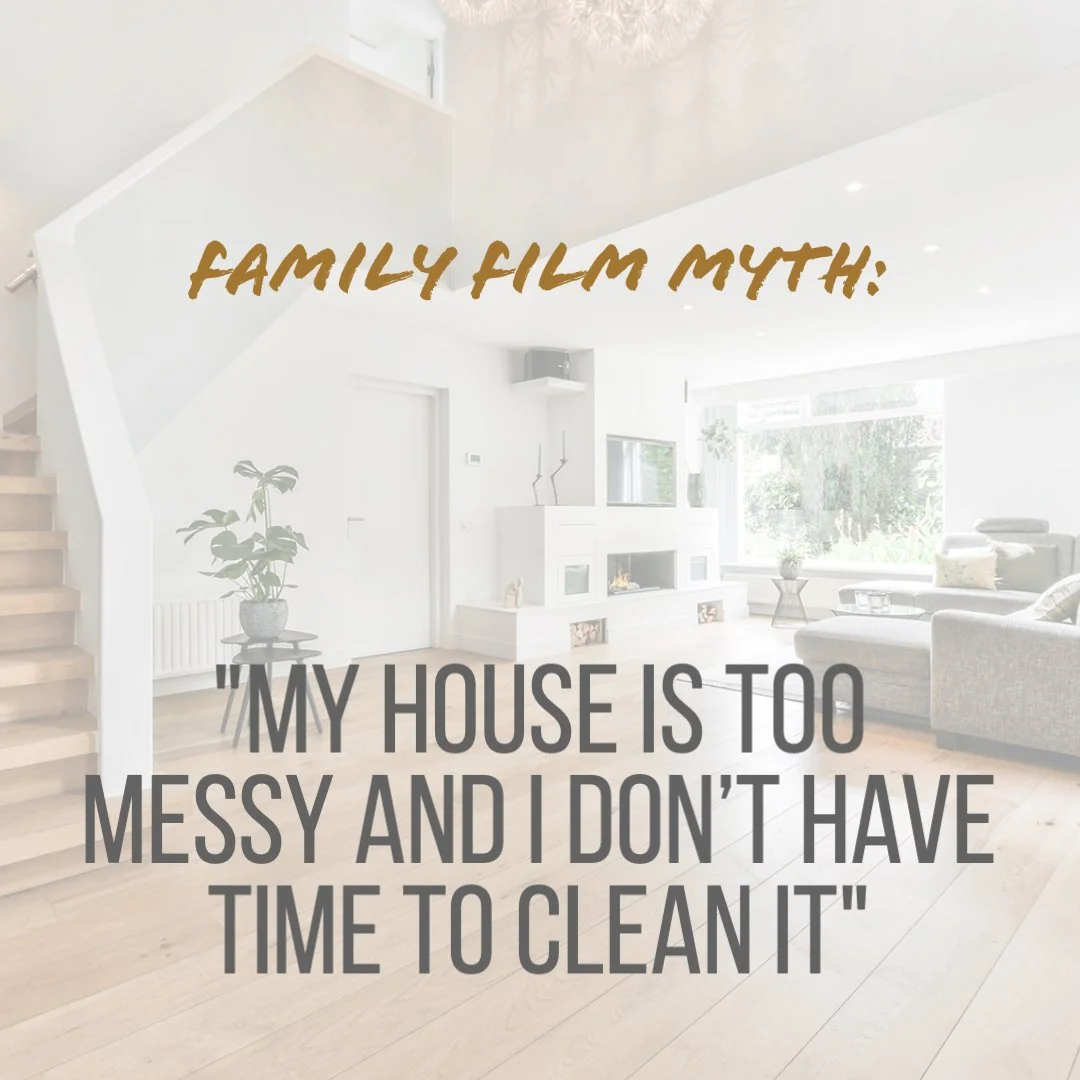Myth Series: “My House is Too Messy”