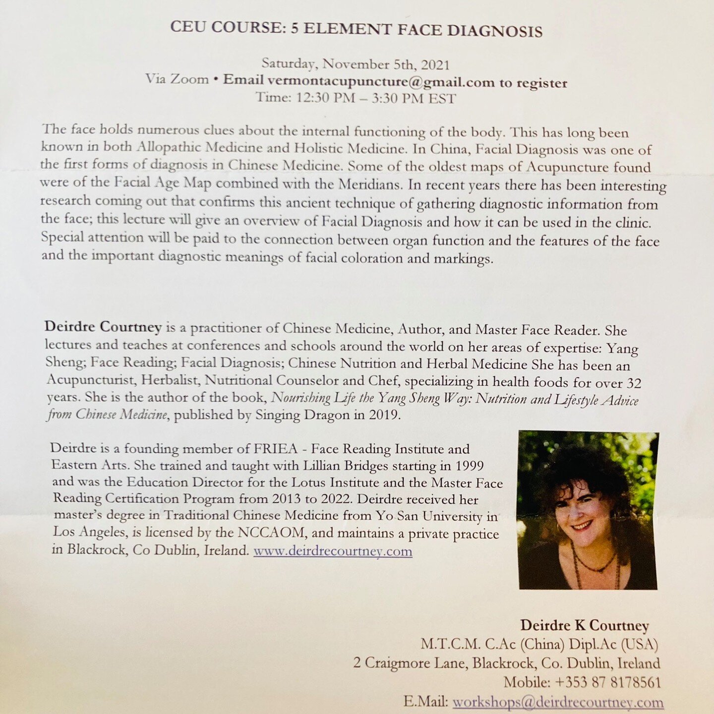 Join the Vermont Acupuncture Association on Nov 5 th for a class on Face Reading from Master Face Reader Deirdre Courtney from Dublin, Ireland! 
Join on Zoom 12:30 est 100$
email vermontacupuncture@gmail.com to register 🙏🏽❤️