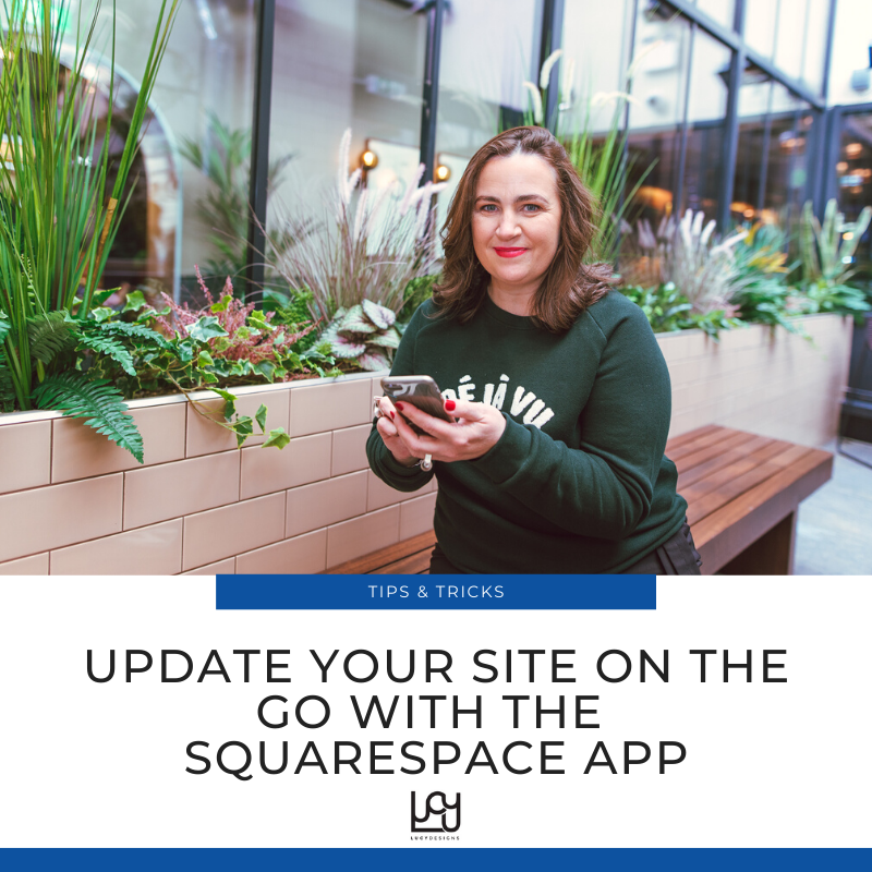 Use the Squarespace App to Manage your Content on the Go