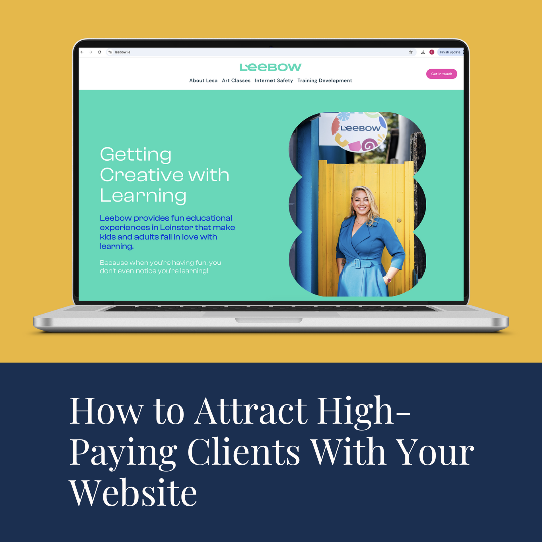 How to Attract High-Paying Clients With Your Website
