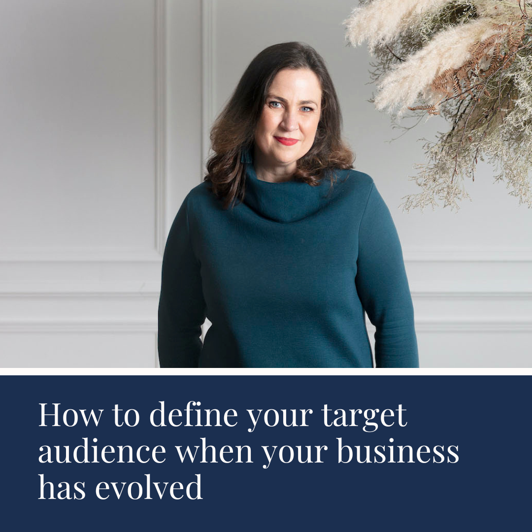 How to define your target audience when your business has evolved