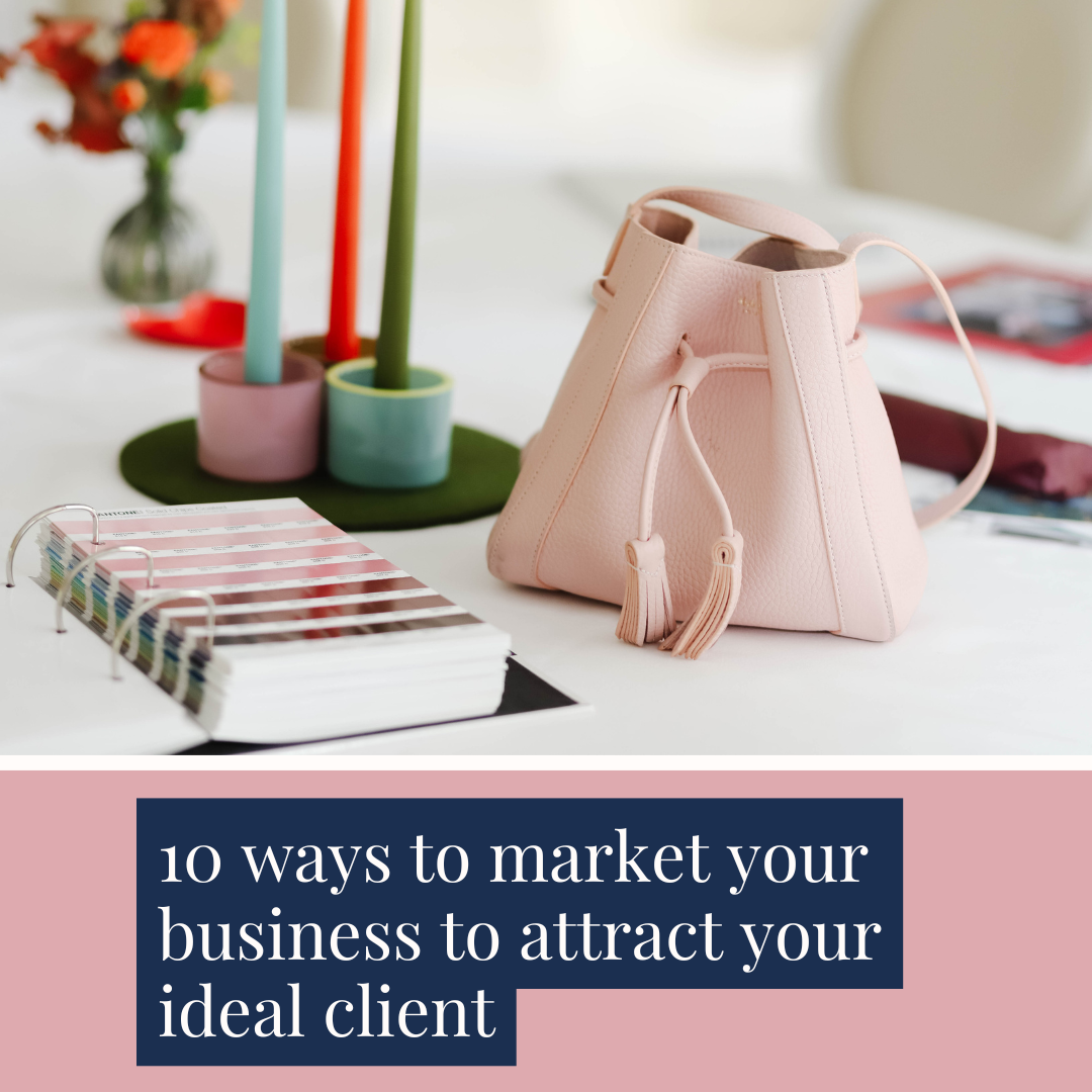 10 ways to market your business to attract your ideal client