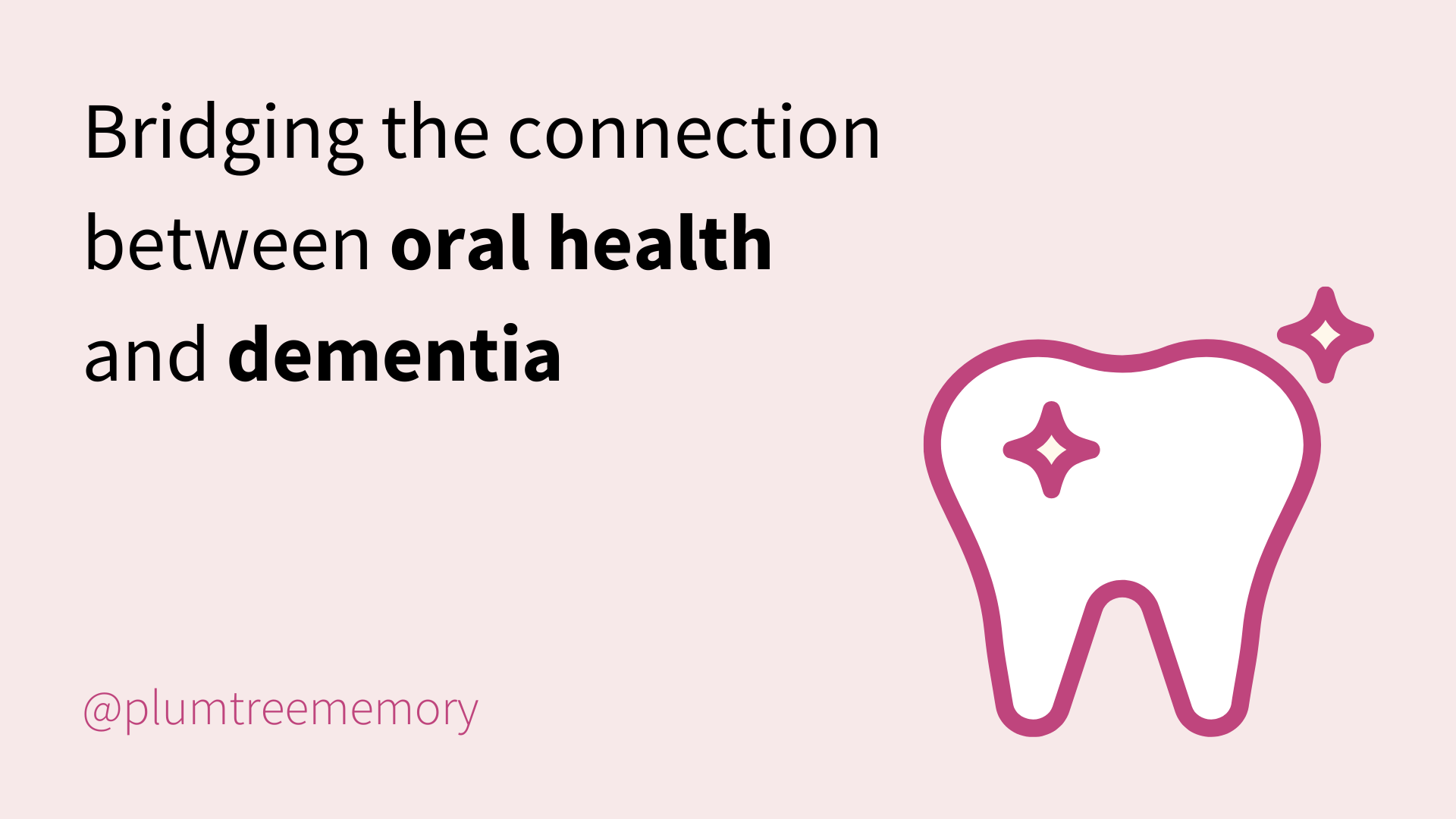 Bridging the Connection Between Oral Health and Dementia&nbsp;