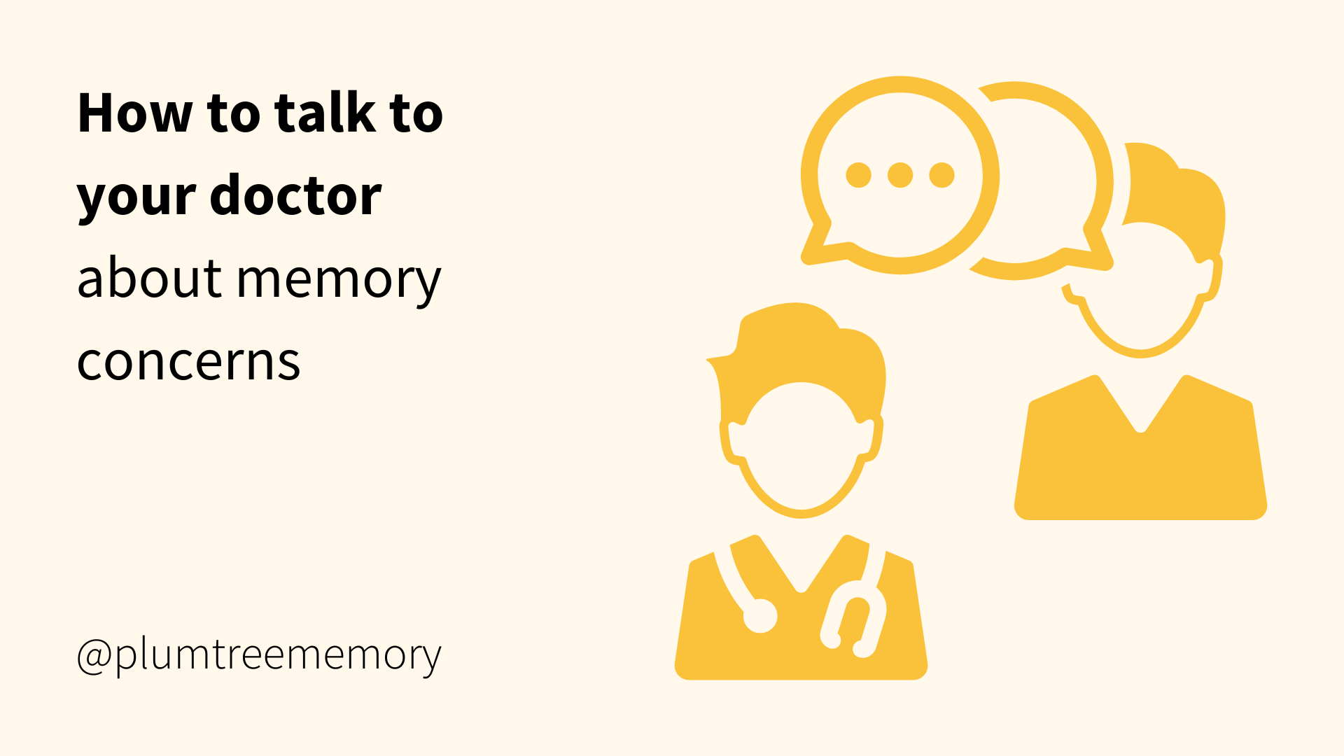 How to Talk to Your Doctor About Memory Concerns&nbsp;