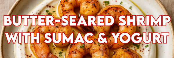 Butter-Seared Shrimp with Sumac & Yogurt