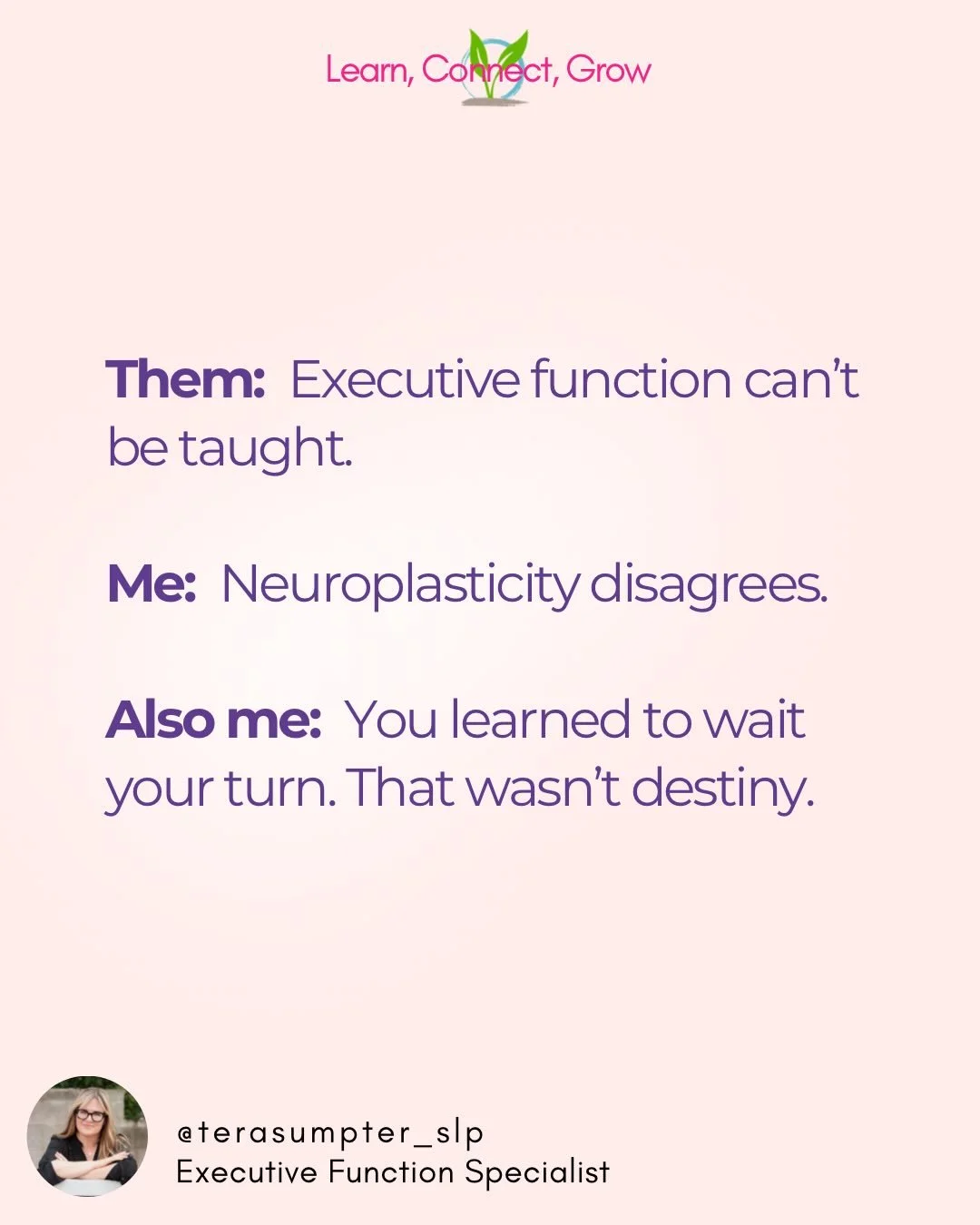 One of the most common misconceptions I hear about executive function is that it can&rsquo;t be taught or improved.

But executive function isn&rsquo;t a personality trait. 

It isn&rsquo;t something students either &ldquo;have&rdquo; or &ldquo;don&r