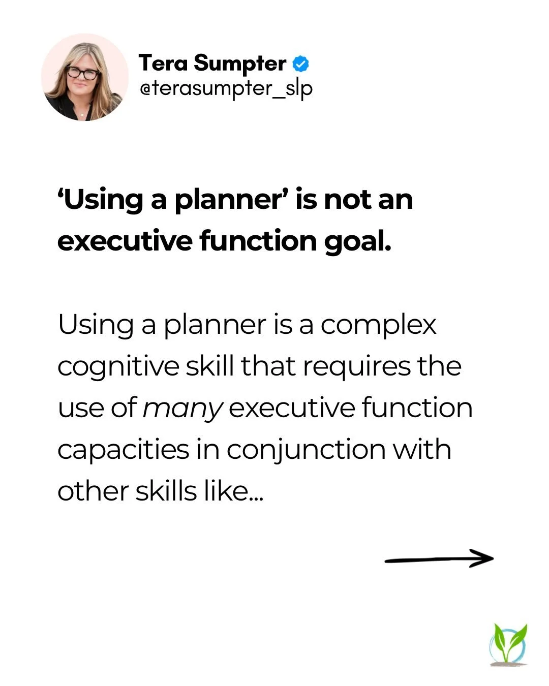 The seemingly most simple tasks often use an enormous amount of cognitive processing including executive function.
