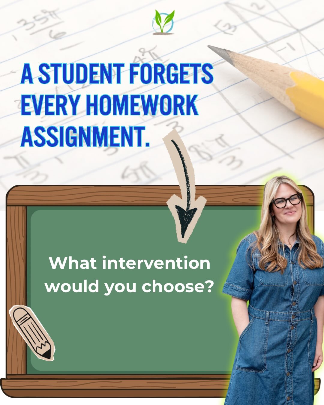 One of the biggest mistakes we can make is choosing an intervention before we understand the problem.

A student who forgets every homework assignment might be struggling with planning.

Or organization.

Or time management.

Or something else entire