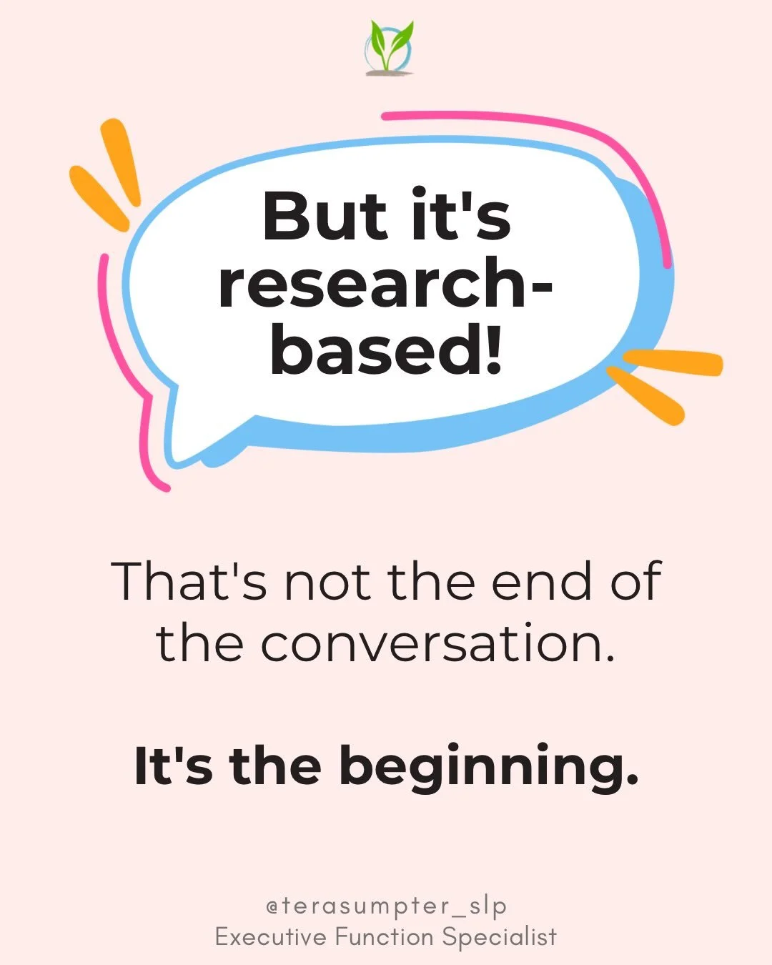 I&rsquo;ve been thinking about how often we hear, &ldquo;But it&rsquo;s research-based!&rdquo; when discussing intervention methods.

Of course research matters. It&rsquo;s essential.

But research also shows us that children don&rsquo;t necessarily 