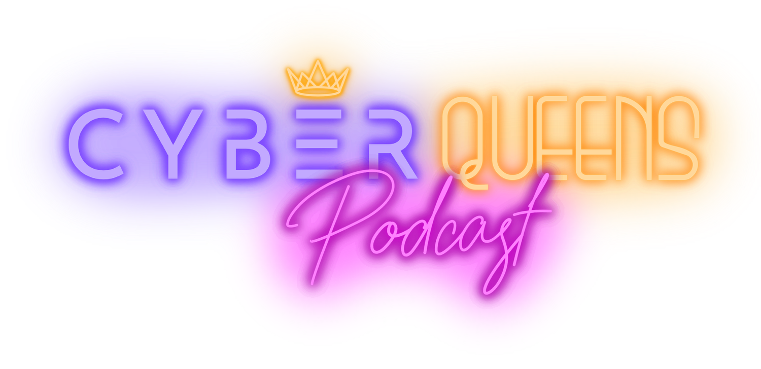 Cyber Queens Podcast