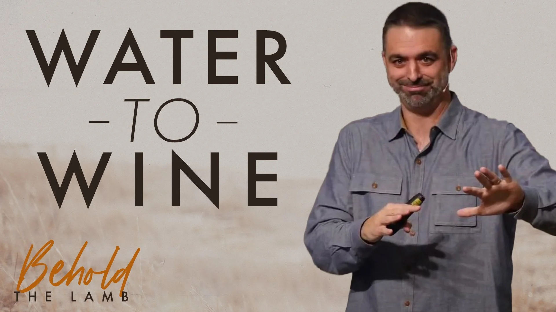 Water To Wine | John 2:1-11 | Week 9 of Behold The Lamb