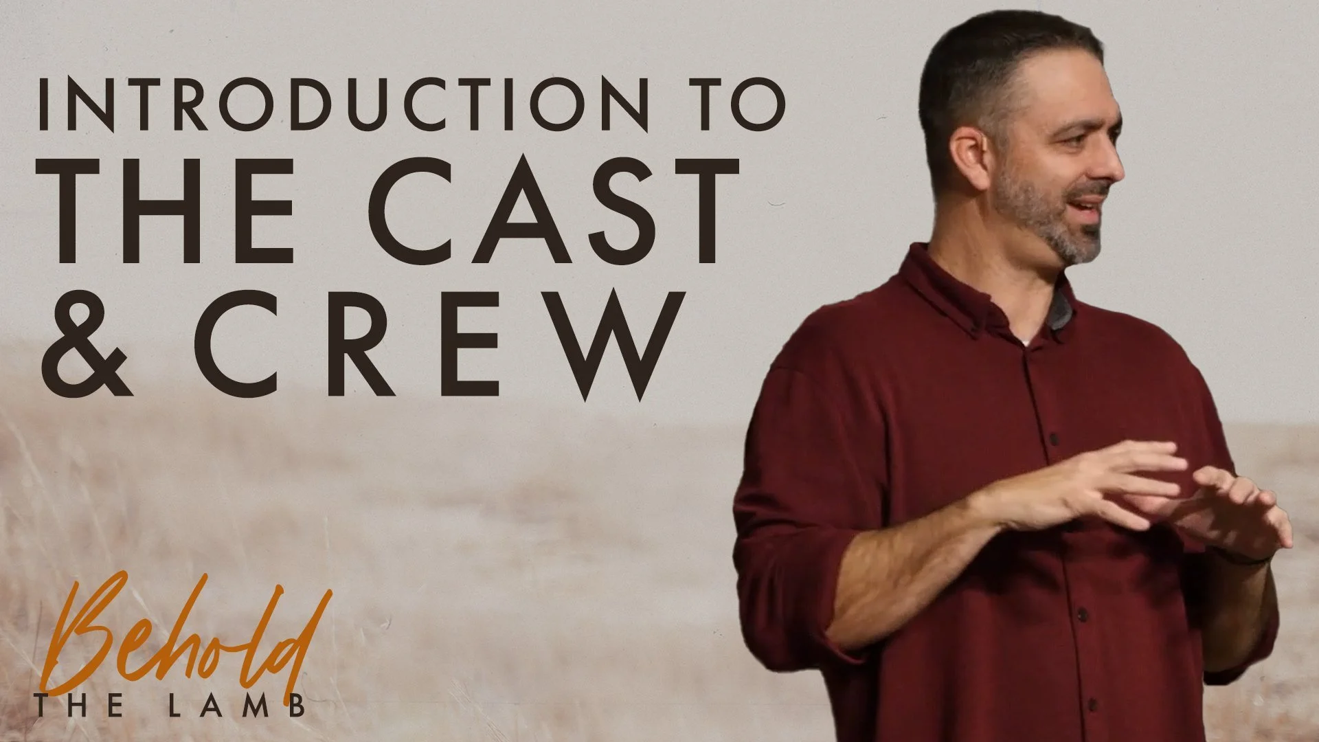 Introduction to The Cast and Crew | John 1:40-51 | Week 8 of Behold The Lamb
