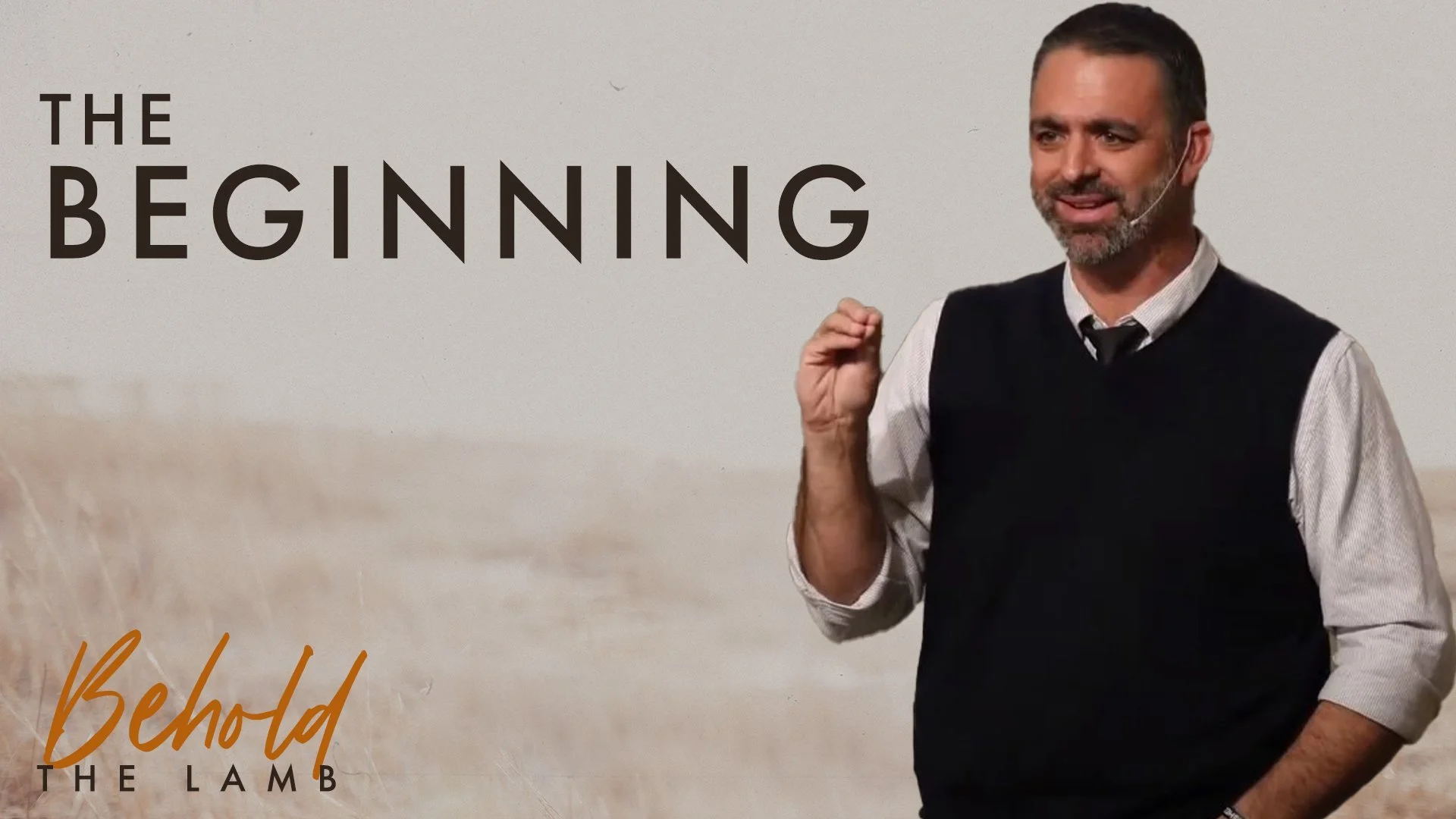 The Beginning | John 1:1-5 | Week 2 of Behold The Lamb