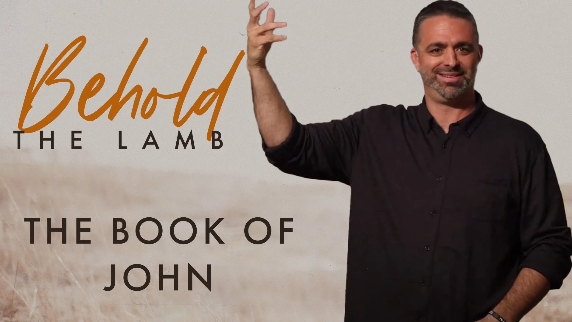 Behold The Lamb - Introduction To The Book of John | Week 1