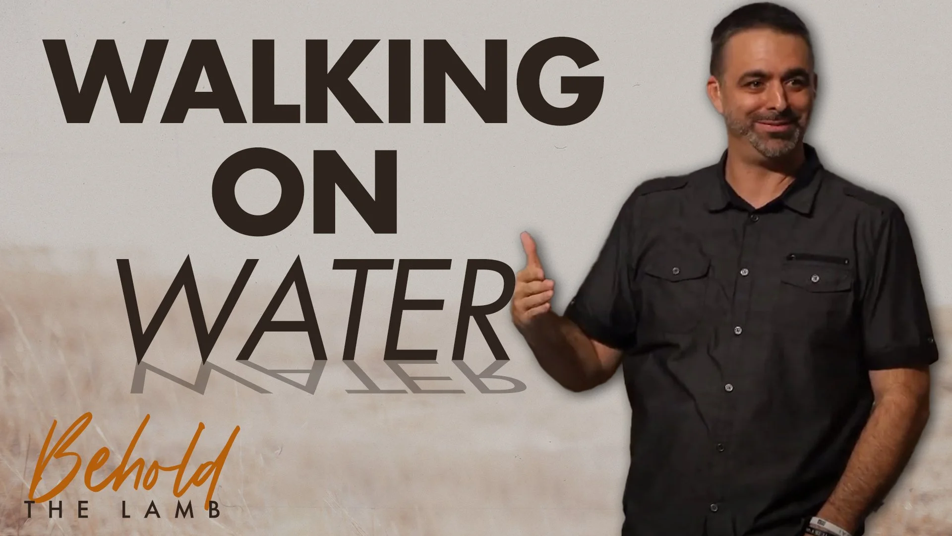The Fifth Sign - Walking on Water | John 6:16-25 | Behold The Lamb