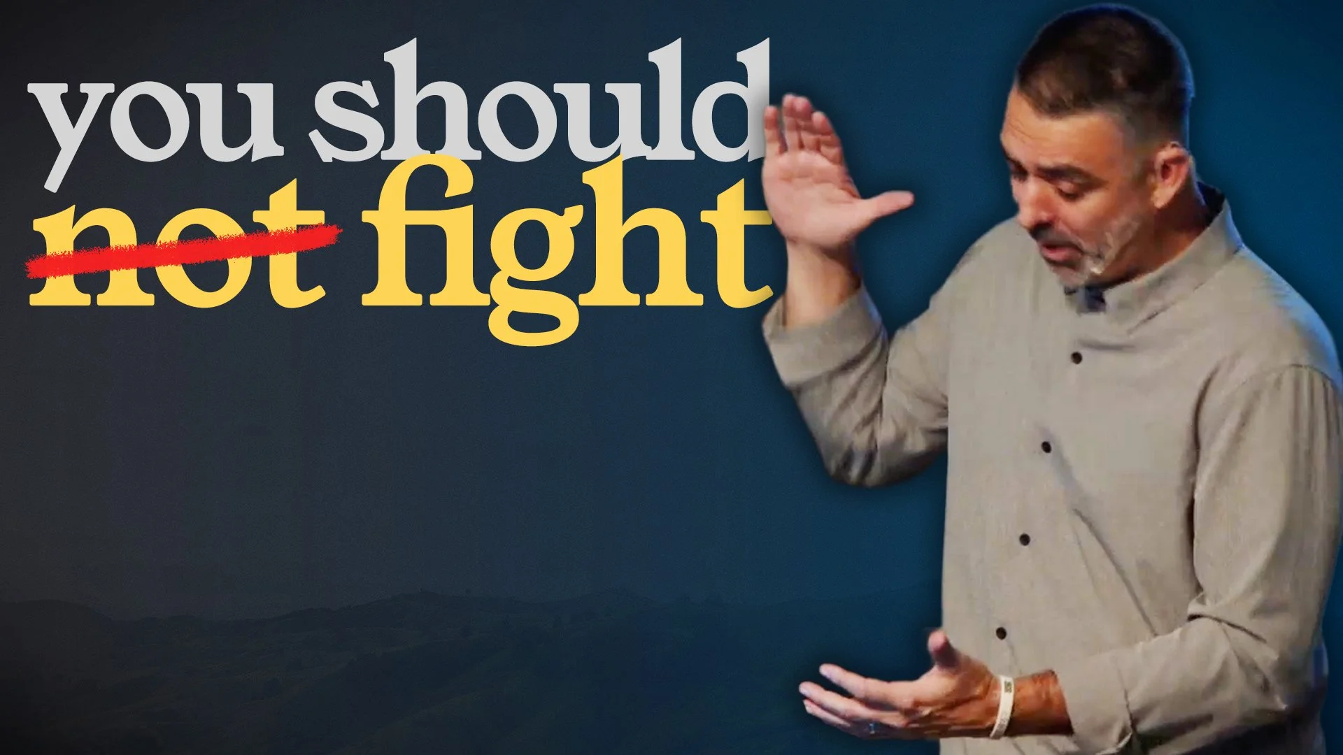 You Should Fight | How To Handle Conflict Biblically