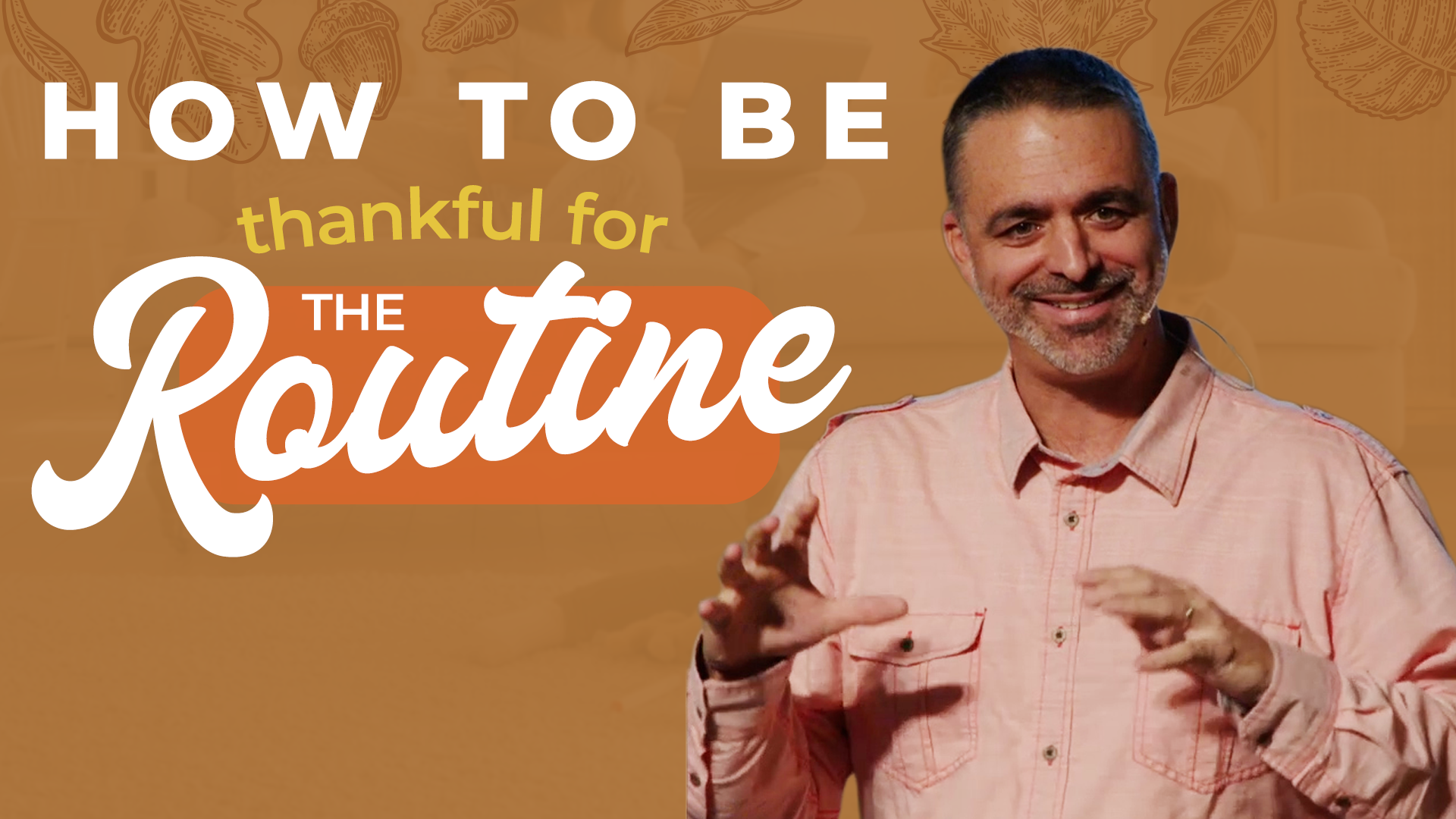 Thankful For The Routine