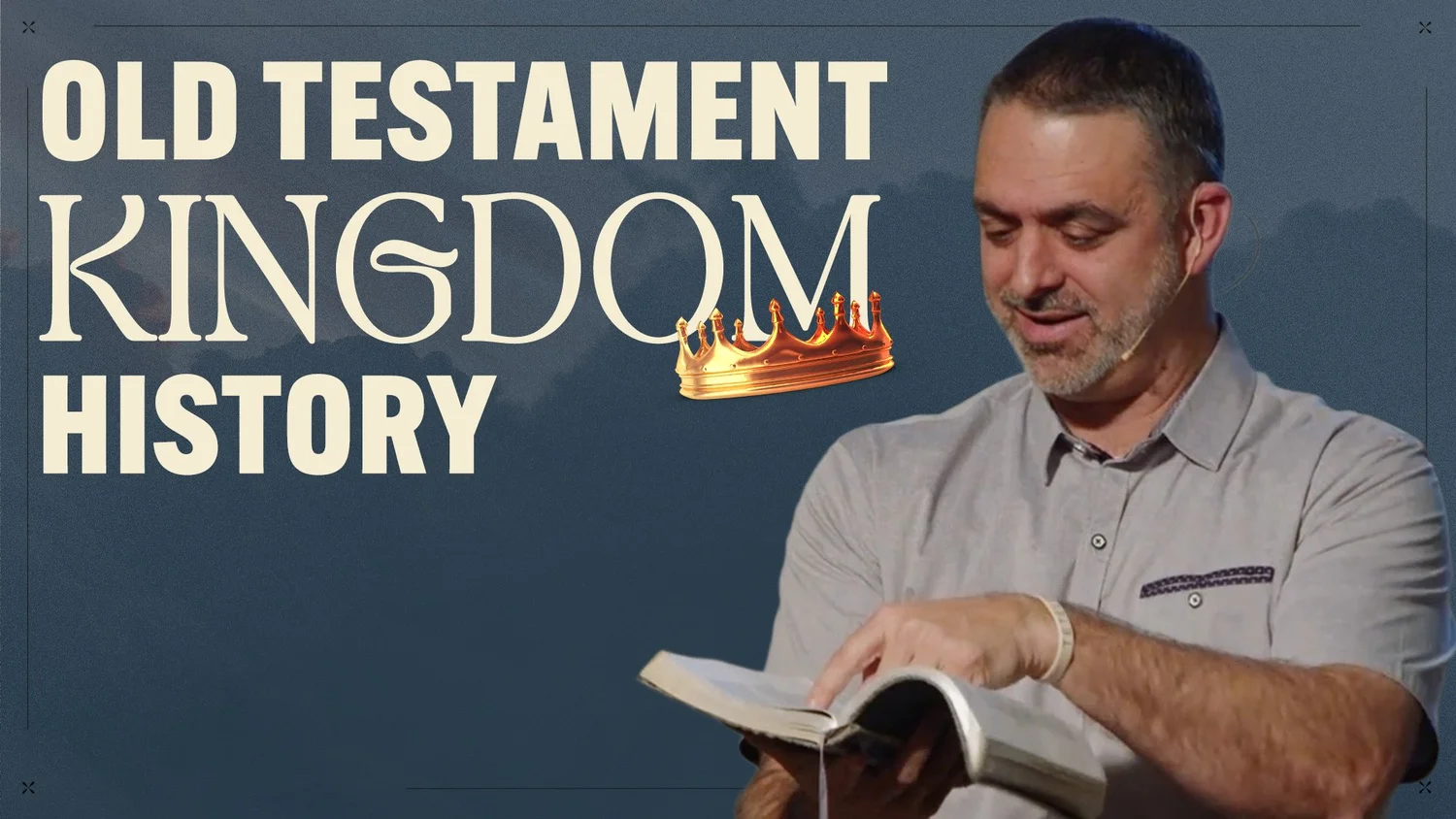 Old Testament Kingdom History  | The Kingdom Week 3