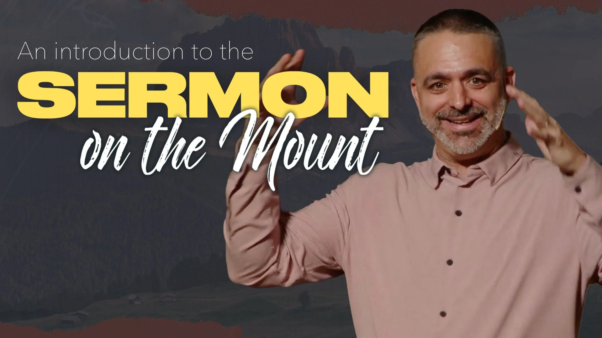 The Sermon on The Mount: An Introduction
