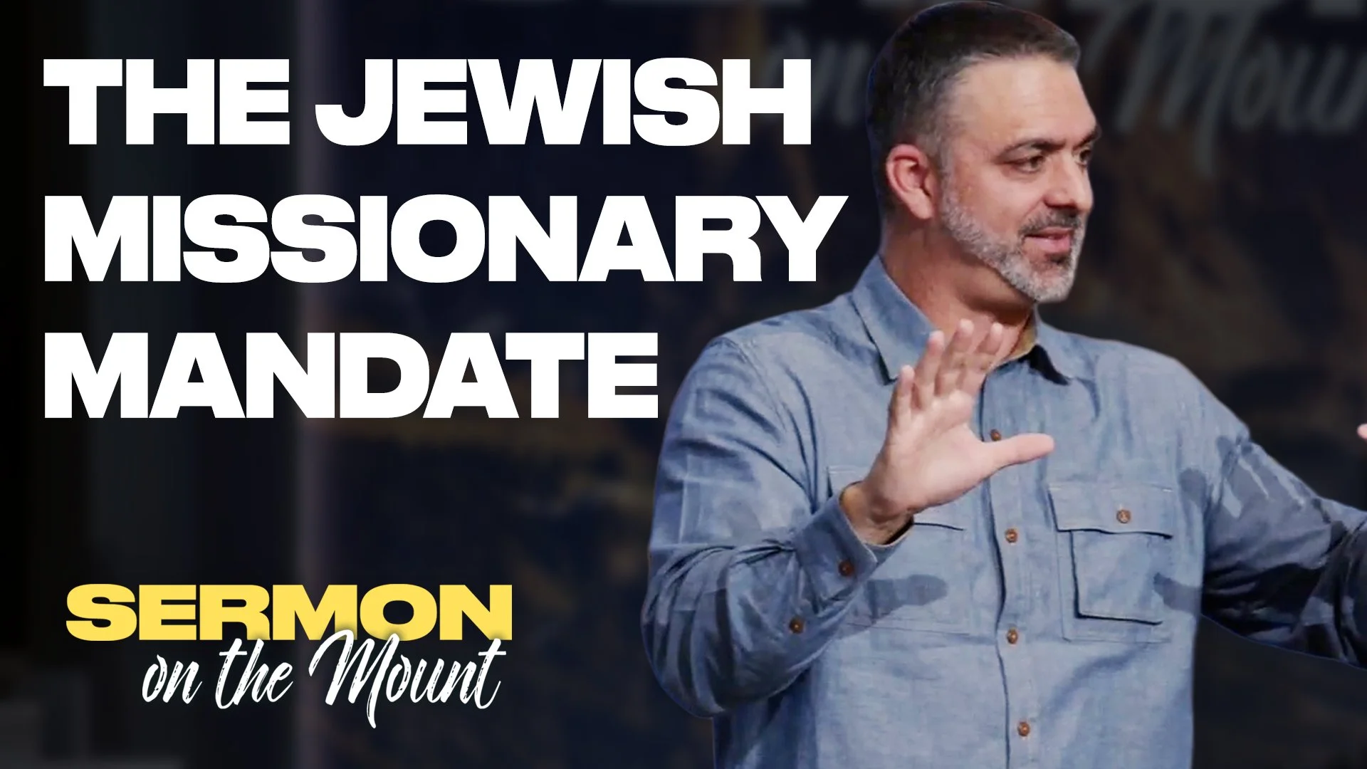 The Jewish Missionary Mandate - Matthew 5:10-16 | Sermon On The Mount Week 4