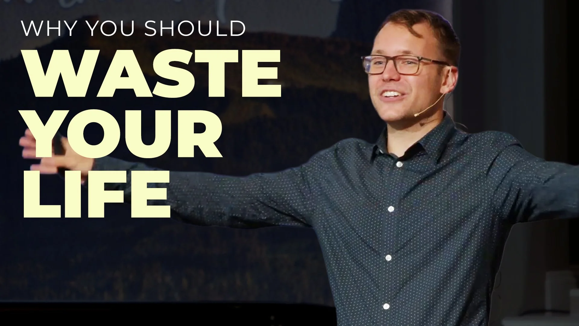 Why You Should Waste Your Life