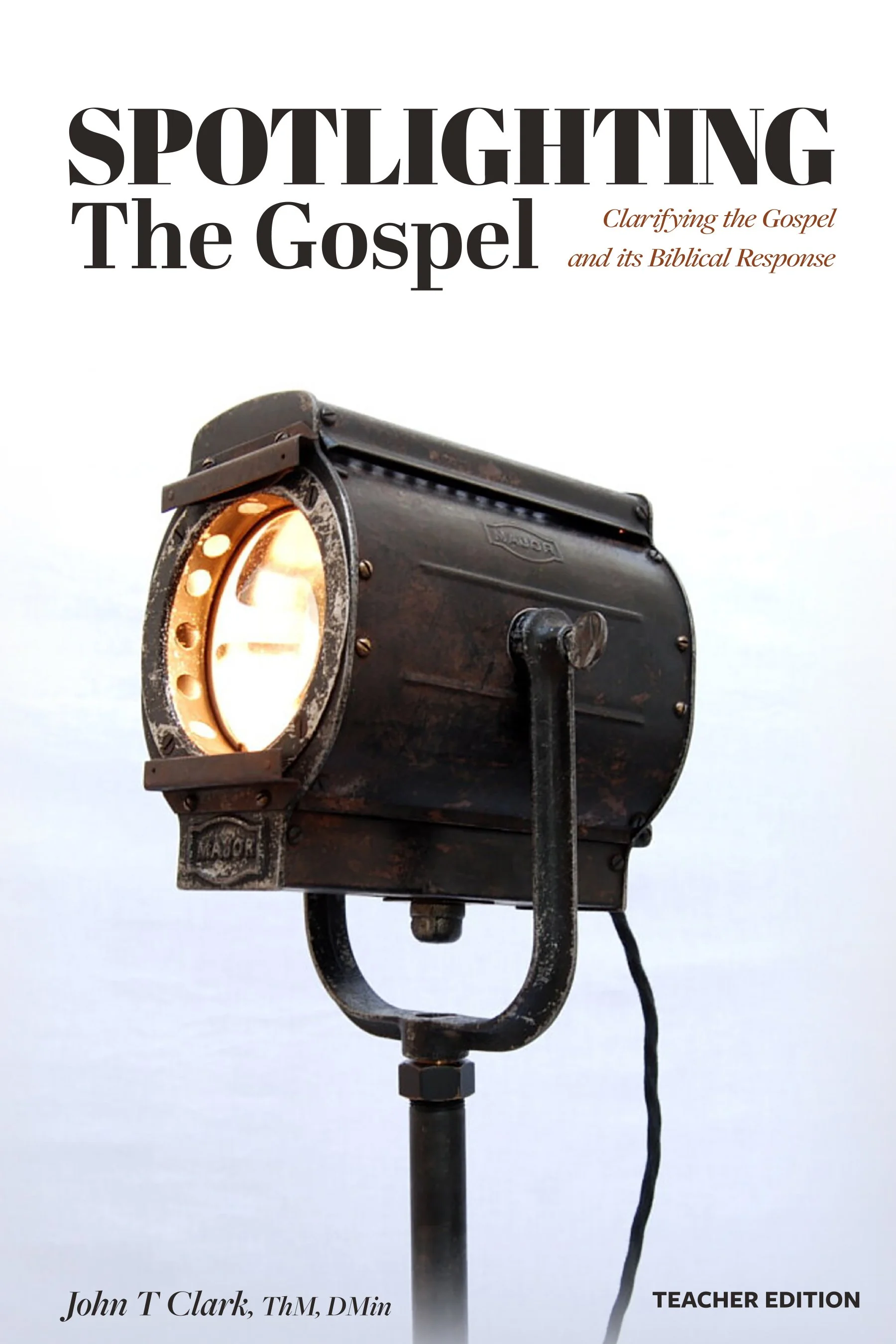 spotlighting the gospel_TEACHER_FRONT.jpg