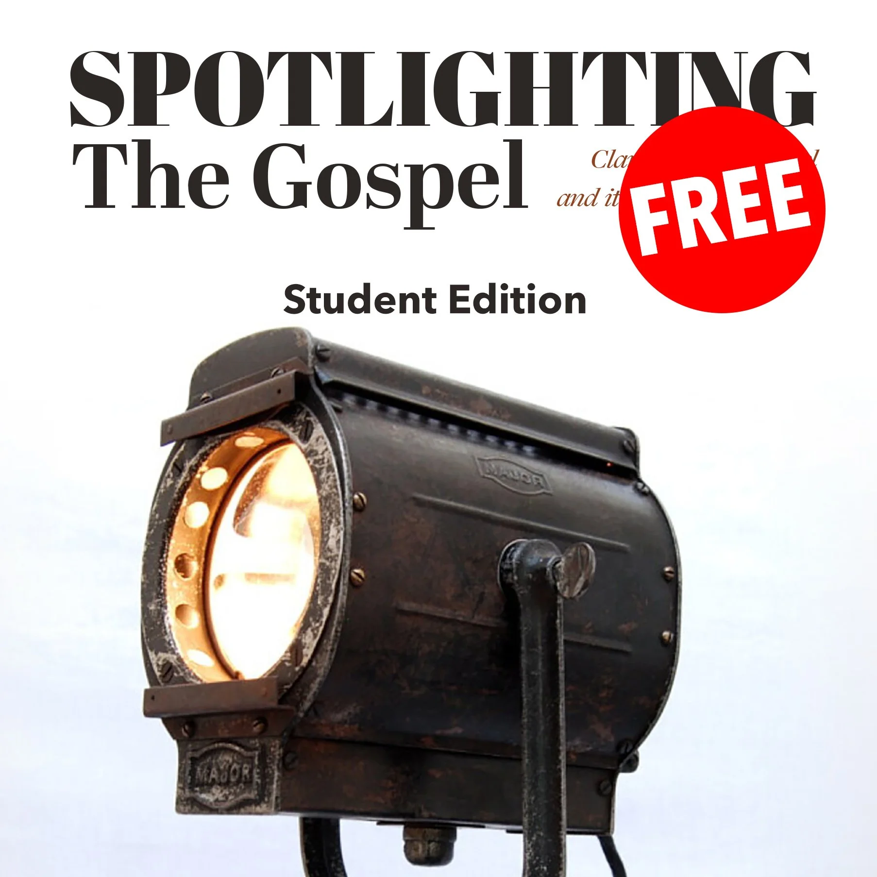 Spotlighting The Gospel: Gospel Study Book - STUDENT Edition