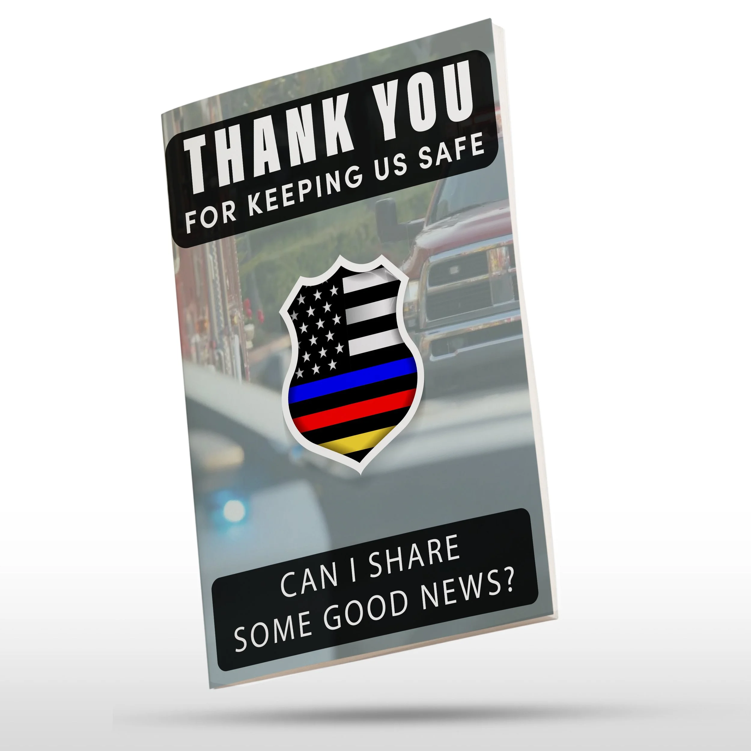 Thank You For Keeping Us Safe: Free Grace Gospel Tract for Emergency Services Workers