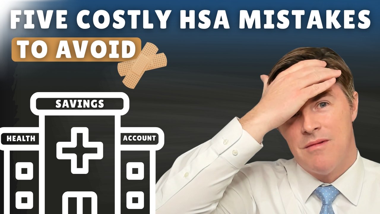 Top Five HSA Mistakes That Are Costing You Money and How to Avoid Them