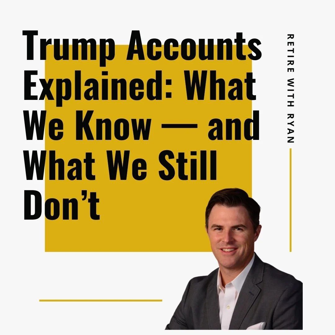Trump Accounts Explained: What We Know — and What We Still Don’t