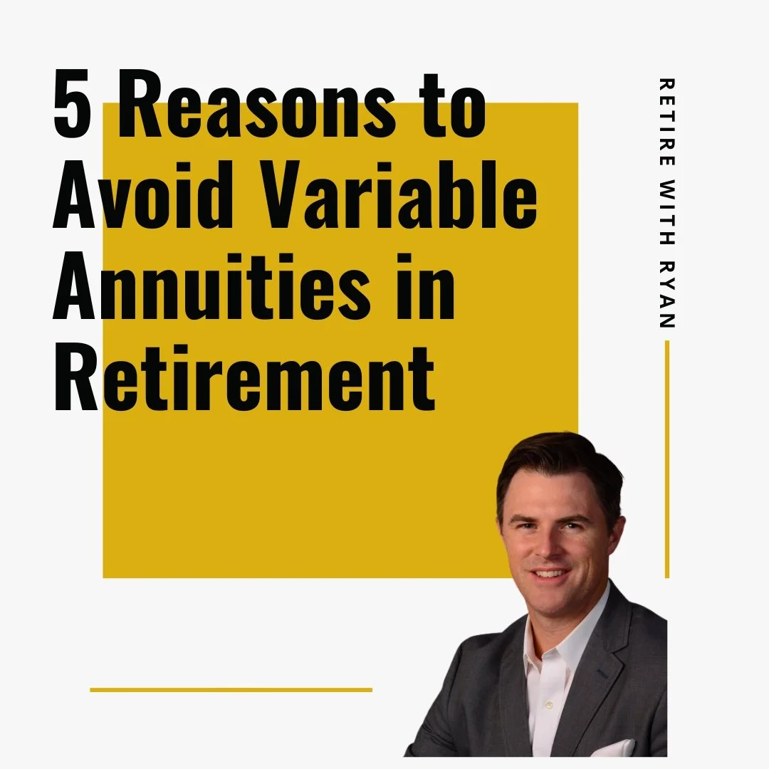 5 Reasons to Avoid Variable Annuities in Retirement (And the Hidden Fees Most Investors Never See)