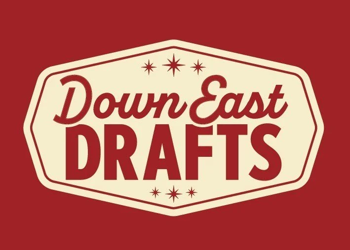 Down East Drafts