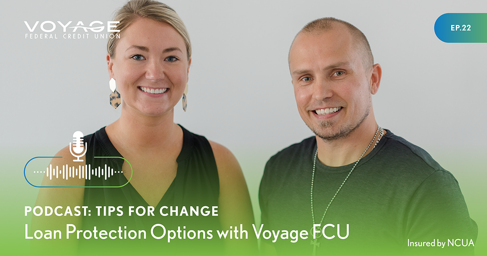 Loan Protection Options with Voyage FCU — Voyage Federal Credit Union - At Voyage Federal Credit Union